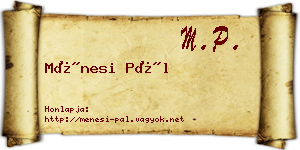 Ménesi Pál névjegykártya